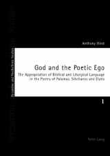 9783039103270-303910327X-God and the Poetic Ego: The Appropriation of Biblical and Liturgical Language in the Poetry of Palamas, Sikelianos and Elytis (Byzantine and Neohellenic Studies)