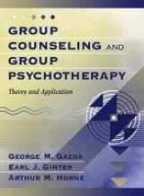 9780205306305-0205306306-Group Counseling and Group Psychotherapy: Theory and Application