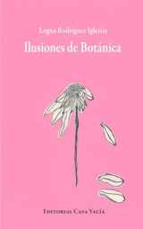9781961722187-1961722186-Ilusiones de Botánica (Spanish Edition)