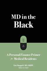 9781726712958-1726712958-MD in the Black: A Personal Finance Primer for Medical Residents