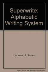 9780538628457-0538628456-SuperWrite: Alphabetic Writing System, Brief Course