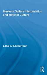 9780415885751-0415885752-Museum Gallery Interpretation and Material Culture (Routledge Research in Museum Studies)