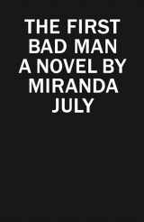 9781439172568-1439172560-The First Bad Man: A Novel