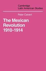9780521101745-0521101743-Mexican Revolution 1910-1914: The Diplomacy of the Anglo-American Conflict (Cambridge Latin American Studies, Series Number 3)