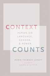 9780195119886-0195119886-Context Counts: Papers on Language, Gender, and Power