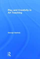 9780415662529-0415662524-Play and Creativity in Art Teaching