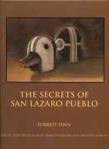 9780967091723-0967091721-The Secrets of San Lazaro Pueblo