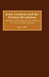 9781843832652-1843832658-John Goodwin and the Puritan Revolution: Religion and Intellectual Change in Seventeenth-Century England