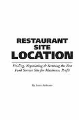 9780910627115-0910627118-The Food Service Professional Guide to Restaurant Site Location Finding, Negotiationg & Securing the Best Food Service Site for Maximum Profit (Food Service Professionals Guide to)