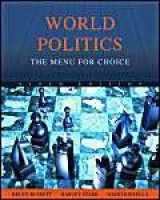 9780495410683-0495410683-World Politics: The Menu for Choice