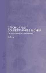 9780415333214-0415333210-Catch-Up and Competitiveness in China: The Case of Large Firms in the Oil Industry (Routledge Studies on the Chinese Economy)