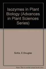 9780931146138-0931146135-Isozymes in Plant Biology (Advances in Plant Sciences Series)