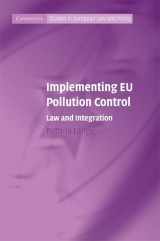 9780521883986-0521883989-Implementing EU Pollution Control: Law and Integration (Cambridge Studies in European Law and Policy)