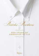 9780847859924-0847859924-Brooks Brothers: 200 Years of American Style