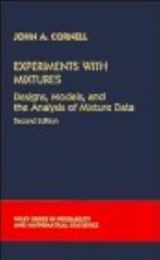 9780471522218-047152221X-Experiments with Mixtures: Designs, Models, and the Analysis of Mixture Data (Wiley Series in Probability and Statistics)