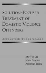 9780195146776-0195146778-Solution-Focused Treatment of Domestic Violence Offenders: Accountability for Change