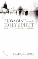 9781581349726-1581349726-Engaging with the Holy Spirit: Real Questions, Practical Answers