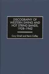 9780313311161-0313311161-Discography of Western Swing and Hot String Bands, 1928-1942 (Discographies: Association for Recorded Sound Collections Discographic Reference)