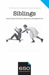 9780999078891-0999078895-650 | Siblings: True Stories of Rivalry, Reunions, and Redemption