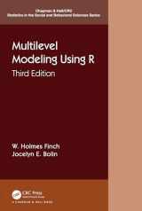 9781032363943-1032363940-Multilevel Modeling Using R (Chapman & Hall/CRC Statistics in the Social and Behavioral Sciences)
