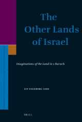 9789004165564-9004165568-The Other Lands of Israel: Imaginations of the Land in 2 Baruch (Supplements to the Journal for the Study of Judaism, 129)