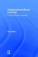 9781138119543-1138119547-Organizational Moral Learning: A Communication Approach