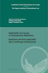 9789004682382-9004682384-Applicable Law Issues in International Arbitration / Questions de droit applicable dans l’arbitrage international (Academie de droit ... Law, 25) (English and French Edition)