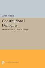 9780691605197-069160519X-Constitutional Dialogues: Interpretation as Political Process (Princeton Legacy Library, 922)
