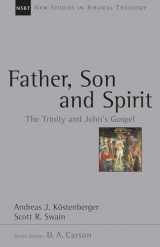 9780830826254-0830826254-Father, Son and Spirit: The Trinity and John's Gospel (Volume 24) (New Studies in Biblical Theology)