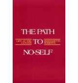 9780394729992-0394729994-The Path to No-Self: Life at the Center