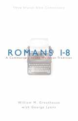 9780834123625-0834123622-NBBC, Romans 1-8: A Commentary in the Wesleyan Tradition (New Beacon Bible Commentary)