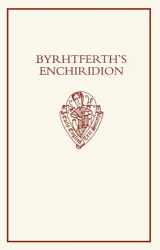 9780197224168-0197224164-Byrhtferth's Enchiridion (Early English Text Society Supplementary Series)
