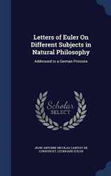 9781297953897-1297953894-Letters of Euler On Different Subjects in Natural Philosophy: Addressed to a German Princess