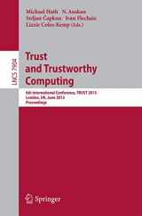 9783642389078-3642389074-Trust and Trustworthy Computing: 6th International Conference, TRUST 2013, London, UK, June 17-19, 2013, Proceedings (Security and Cryptology)