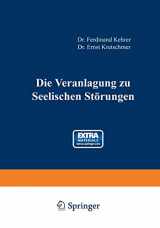 9783642906138-3642906133-Die Veranlagung zu seelischen Störungen (Monographien aus dem Gesamtgebiete der Neurologie und Psychiatrie) (German Edition)