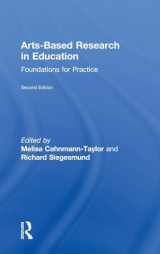 9781138235175-1138235172-Arts-Based Research in Education: Foundations for Practice (Inquiry and Pedagogy Across Diverse Contexts)