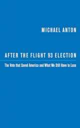 9781641770606-1641770600-After the Flight 93 Election: The Vote that Saved America and What We Still Have to Lose