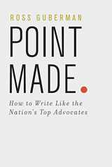 9780195394870-0195394879-Point Made: How to Write Like the Nation's Top Advocates