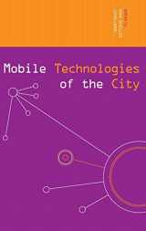 9780415374347-0415374340-Mobile Technologies of the City (Networked Cities Series)