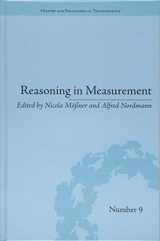 9781848936027-1848936028-Reasoning in Measurement (History and Philosophy of Technoscience)