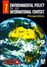 9780470235836-0470235837-Environmental Policy in an International Context, Perspectives on Environmental Problems (International Environmental Studies Series) (Volume 1)
