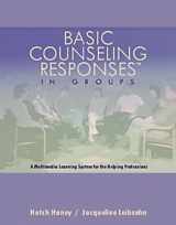 9780534575731-0534575730-Basic Counseling Responses in Groups: A Multimedia Learning System for the Helping Professions (Worktext, CD-ROM, and Video Package)