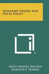 9781258420550-1258420554-Monetary Theory And Fiscal Policy
