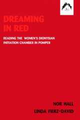 9780882145518-0882145517-Dreaming in Red: Reading the Women's Dionysian