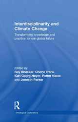 9780415573870-0415573874-Interdisciplinarity and Climate Change: Transforming Knowledge and Practice for Our Global Future (Ontological Explorations (Routledge Critical Realism))