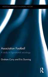 9781138828513-1138828513-Association Football: A Study in Figurational Sociology (Routledge Research in Sports History)