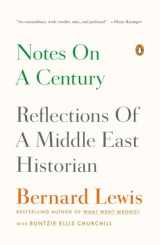 9780143124221-0143124226-Notes on a Century: Reflections of a Middle East Historian