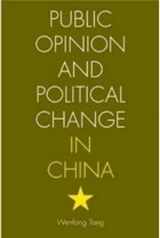 9780804752190-0804752192-Public Opinion and Political Change in China