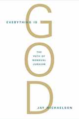 9781590306710-1590306716-Everything Is God: The Radical Path of Nondual Judaism