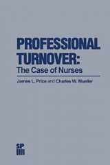 9789401180184-9401180180-Professional Turnover: The Case of Nurses (Health Systems Management, 15)